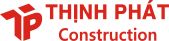 THỊNH PHÁT CONSTRUCTION